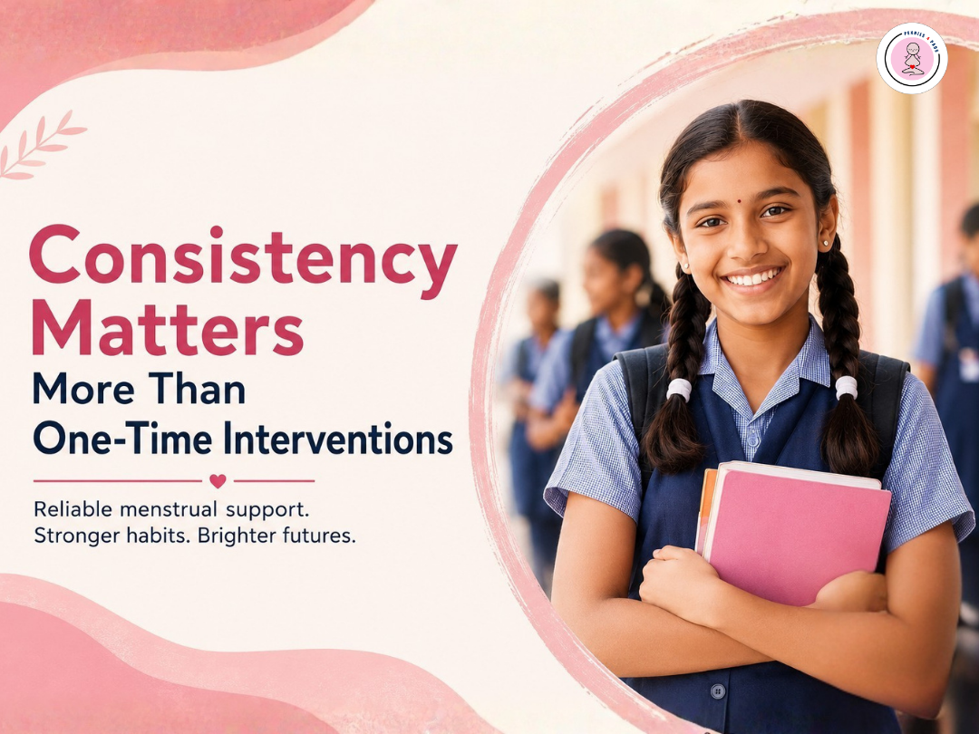 Why Consistency Matters More Than One-Time Menstrual Health Interventions